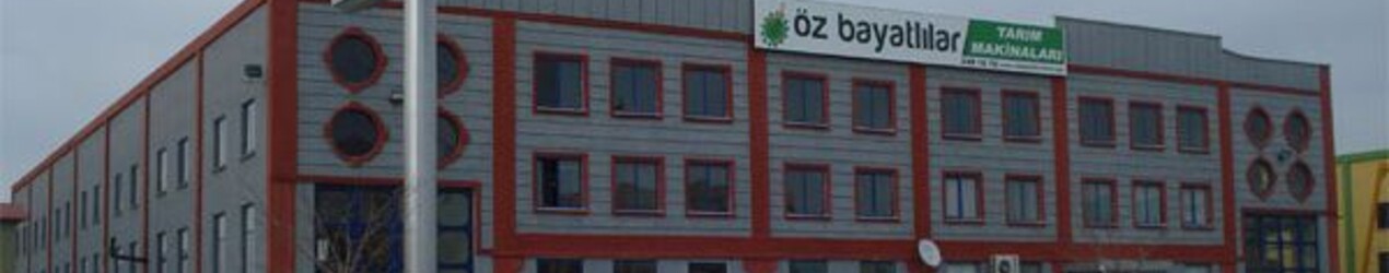 Öz Bayatlılar Tarım Makinaları Petrol Ürünleri Gıda Sanayi Ve Ticaret Limited Şirketi